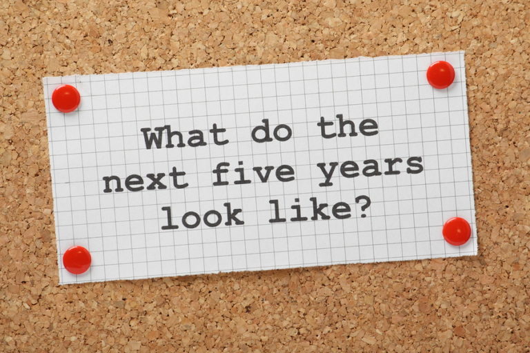 Nailing the Next Five Years